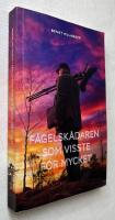 F&aring;gelsk&aring;daren som visste f&ouml;r mycket