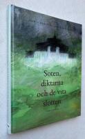 Soten, diktarna och de vita slotten