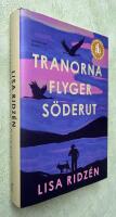 Tranorna flyger s&ouml;derut
