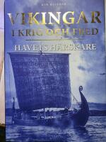 Vikingar i krig och fred : havets h&auml;rskare