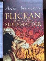 Flickan som v&auml;vde sidenmattor