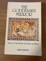 The Goddesses' Mirror: Visions of the Divine from East and West