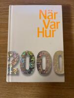 N&auml;r Var Hur 2000