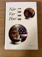 N&auml;r var hur 1999