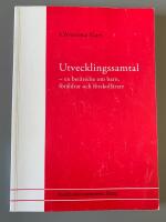 Utvecklingssamtal : En ber&auml;ttelse om barn, f&ouml;r&auml;ldrar och f&ouml;rskoll&auml;rare