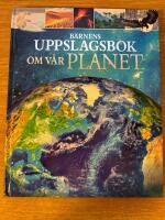 Barnens uppslagsbok om V&aring;r planet