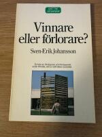 Vinnare eller f&ouml;rlorare? : [en bok om f&ouml;retagaren och f&ouml;retagandet under 80-talet, sett ur individens synvinkel]