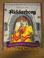 Riddarborg : f&ouml;lj med p&aring; en resa in i det f&ouml;rflutna!