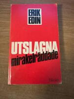 Utslagna - mirakelr&auml;ddade