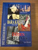 DET B&Auml;STAS BOKVAL. SKULD + BARA K&Auml;RLEK + D&Ouml;DEN I REGENT&acute;S PARK