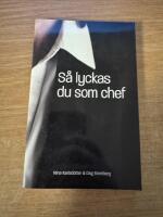 S&aring; lyckas du som chef : de tio vanligaste utmaningarna - och l&ouml;sningarna