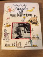 Nyckeln till min barndom : antologi