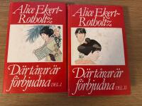 D&auml;r t&aring;rar &auml;r f&ouml;rbjudna : roman om f&ouml;rvandlingen Del 1-2