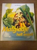 Matgl&auml;dje, helt enkelt