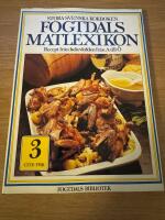 Fogtdals matlexikon : stora svenska kokboken 3