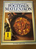 Fogtdals matlexikon : stora svenska kokboken 1