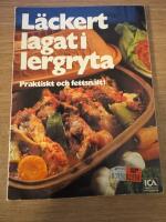 L&auml;ckert lagat i lergryta : praktiskt och fettsn&aring;lt!