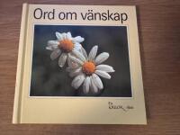 Ord om v&auml;nskap : [en k&auml;llor-bok]