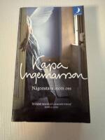 N&aring;gonstans inom oss