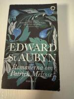 Romanerna om Patrick Melrose. Volym 1