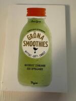 Gr&ouml;na Smoothies - att g&ouml;ra hemma