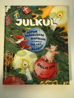 Julkul - g&aring;tor, fr&aring;gelekar, mysterier, ber&auml;ttelser och lekar i juletid