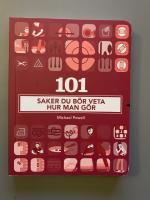 101 saker du b&ouml;r veta hur man g&ouml;r
