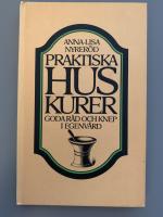 Praktiska huskurer : goda råd och knep i egenvård