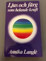Ljus och f&auml;rg som helande kraft