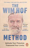 The Wim Hof Method: Activate Your Potential, Transcend Your Limits