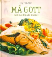 M&aring; gott med mat f&ouml;r alla &aring;rstider