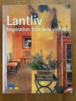 Lantliv : inspiration fr&aring;n hela v&auml;rlden