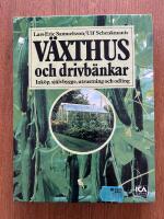 V&auml;xthus och drivb&auml;nkar : ink&ouml;p, sj&auml;lvbygge, utrustning och odlingsteknik