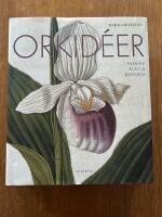 Orkid&eacute;er : passion, kultur, historia