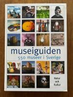 Museiguiden : 550 museer i Sverige