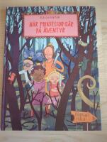 N&auml;r prinsessor g&aring;r p&aring; &auml;ventyr