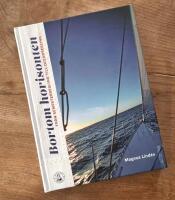 Bortom horisonten : fr&aring;n semestersegling till oceansegling