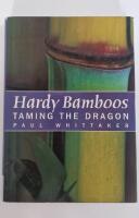 Hardy bamboos - taming the dragon