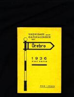 V&auml;gvisare och gatukalender f&ouml;r &Ouml;rebro - 1936 med karta