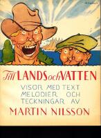 Till lands och vatten - visor med text, melodier och teckningar.