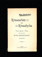 Kvinnoarbete och kvinnolycka - med anledning av Ellen Keys "Missbrukad Kvinnokraft"