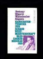 Kandidaten - Turnier zur schachweltmeisterschaft bled Zagreb Beograd 1959