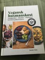 Vegansk husmanskost : vardagsr&auml;tter, klassiker, h&ouml;gtidsmat