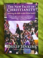 The New Faces of Christianity Believing the Bible in the Global South