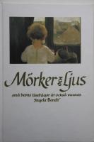 M&ouml;rker och ljus sm&aring; barns livsfr&aring;gor &auml;r ocks&aring; vuxnas