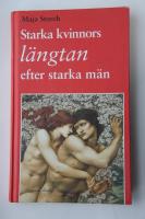 Starka kvinnors l&auml;ngtan efter starka m&auml;n