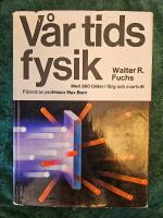 V&aring;r tids fysik. Med 360 bilder i f&auml;rg och svartvitt. 