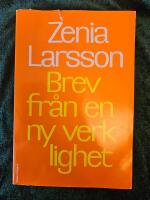 Brev fr&aring;n en ny verklighet