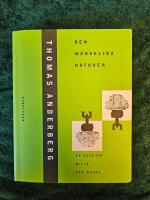 Den m&auml;nskliga naturen : en ess&auml; om milj&ouml; och moral
