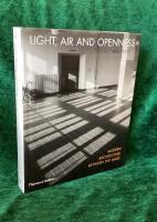 Light, air & openness - modern architecture between the wars : with 66 illustrations